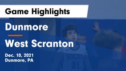 Dunmore  vs West Scranton  Game Highlights - Dec. 10, 2021