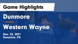 Dunmore  vs Western Wayne  Game Highlights - Dec. 23, 2021