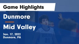 Dunmore  vs Mid Valley  Game Highlights - Jan. 17, 2022