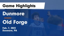 Dunmore  vs Old Forge  Game Highlights - Feb. 7, 2022