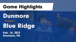 Dunmore  vs Blue Ridge  Game Highlights - Feb. 16, 2022