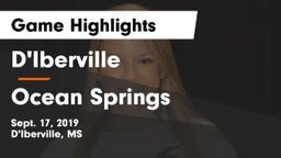 D'Iberville  vs Ocean Springs  Game Highlights - Sept. 17, 2019
