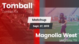 Matchup: Tomball  vs. Magnolia West  2019