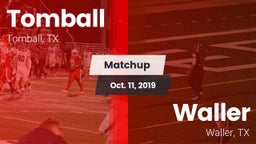 Matchup: Tomball  vs. Waller  2019