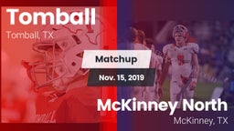 Matchup: Tomball  vs. McKinney North  2019