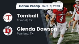 Recap: Tomball  vs. Glenda Dawson  2023