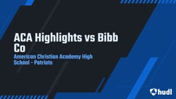 Highlight of ACA Highlights vs Bibb Co
