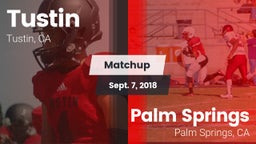 Matchup: Tustin  vs. Palm Springs  2018