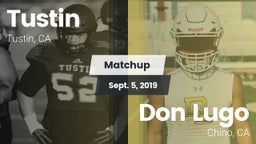 Matchup: Tustin  vs. Don Lugo  2019