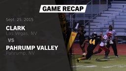 Recap: Clark  vs. Pahrump Valley  2015