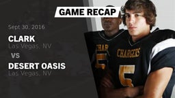 Recap: Clark  vs. Desert Oasis  2016