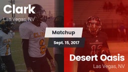 Matchup: Clark  vs. Desert Oasis  2017