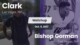 Matchup: Clark  vs. Bishop Gorman  2017