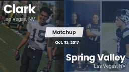 Matchup: Clark  vs. Spring Valley  2017