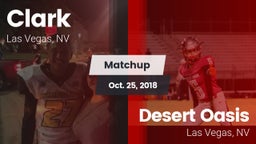 Matchup: Clark  vs. Desert Oasis  2018