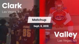Matchup: Clark  vs. Valley  2019