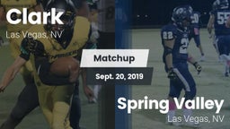 Matchup: Clark  vs. Spring Valley  2019