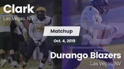 Matchup: Clark  vs. Durango  Blazers 2019