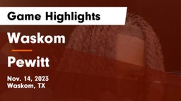 Waskom  vs Pewitt  Game Highlights - Nov. 14, 2023