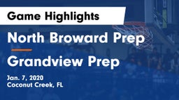 North Broward Prep  vs Grandview Prep Game Highlights - Jan. 7, 2020