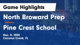 North Broward Prep  vs Pine Crest School Game Highlights - Dec. 8, 2020