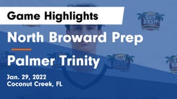 North Broward Prep  vs Palmer Trinity  Game Highlights - Jan. 29, 2022