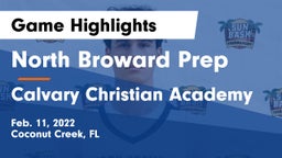 North Broward Prep  vs Calvary Christian Academy Game Highlights - Feb. 11, 2022