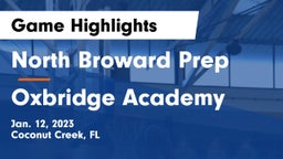 North Broward Prep  vs Oxbridge Academy Game Highlights - Jan. 12, 2023