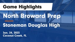 North Broward Prep  vs Stoneman Douglas High Game Highlights - Jan. 24, 2023