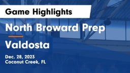 North Broward Prep  vs Valdosta  Game Highlights - Dec. 28, 2023