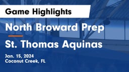 North Broward Prep  vs St. Thomas Aquinas  Game Highlights - Jan. 15, 2024