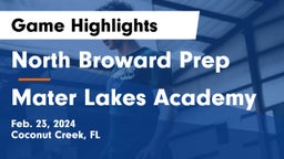 North Broward Prep  vs Mater Lakes Academy Game Highlights - Feb. 23, 2024