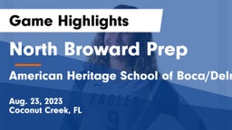 North Broward Prep  vs American Heritage School of Boca/Delray Game Highlights - Aug. 23, 2023