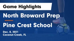 North Broward Prep  vs Pine Crest School Game Highlights - Dec. 8, 2021