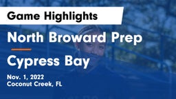 North Broward Prep  vs Cypress Bay Game Highlights - Nov. 1, 2022