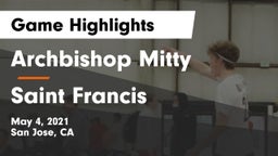 Archbishop Mitty  vs Saint Francis  Game Highlights - May 4, 2021