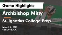 Archbishop Mitty  vs St. Ignatius College Prep Game Highlights - March 4, 2022