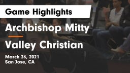 Archbishop Mitty  vs Valley Christian  Game Highlights - March 26, 2021