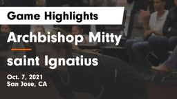 Archbishop Mitty  vs saint Ignatius Game Highlights - Oct. 7, 2021