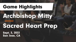 Archbishop Mitty  vs Sacred Heart Prep  Game Highlights - Sept. 3, 2022