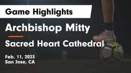 Archbishop Mitty  vs Sacred Heart Cathedral  Game Highlights - Feb. 11, 2023