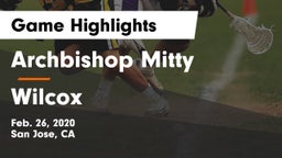 Archbishop Mitty  vs Wilcox  Game Highlights - Feb. 26, 2020
