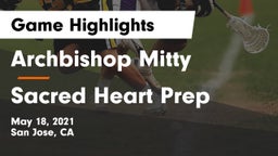 Archbishop Mitty  vs Sacred Heart Prep  Game Highlights - May 18, 2021