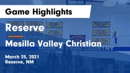 Reserve  vs Mesilla Valley Christian Game Highlights - March 25, 2021