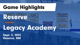 Reserve  vs Legacy Academy Game Highlights - Sept. 3, 2022