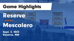 Reserve  vs Mescalero Game Highlights - Sept. 2, 2022
