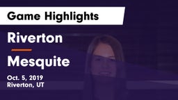 Riverton  vs Mesquite  Game Highlights - Oct. 5, 2019