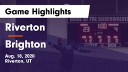 Riverton  vs Brighton  Game Highlights - Aug. 18, 2020