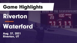 Riverton  vs Waterford  Game Highlights - Aug. 27, 2021
