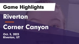 Riverton  vs Corner Canyon  Game Highlights - Oct. 5, 2023